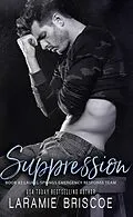 E-Book (epub) Suppression (Laurel Springs Emergency Response Team, #2) von Laramie Briscoe