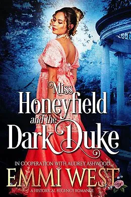 E-Book (epub) Miss Honeyfield and the Dark Duke von Audrey Ashwood, Emmi West