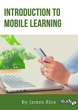 E-Book (epub) Introduction to Mobile Learning von James Rice