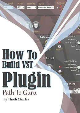 E-Book (epub) How to Build VST Plugin Path to Guru von Thoth Charles
