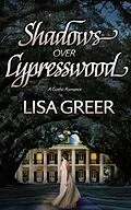 E-Book (epub) Shadows over Cypresswood von Lisa Greer
