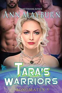 E-Book (epub) Tara's Warriors (Bondmates, #5) von Ann Mayburn