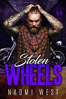 E-Book (epub) Stolen Wheels (Devil's Wings MC, #3) von Naomi West