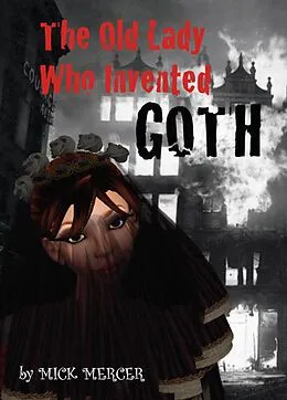 E-Book (epub) The Old Lady Who Invented Goth von Mick Mercer