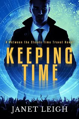 E-Book (epub) Keeping Time (The Jennifer Cloud Series, #4.5) von Janet Leigh