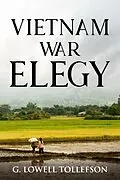 E-Book (epub) Vietnam War Elegy von G. Lowell Tollefson
