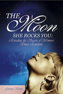 E-Book (epub) The Moon She Rocks You von Gurutej Khalsa