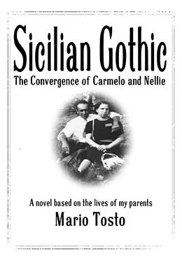 E-Book (epub) Sicilian Gothic - The Convergence of Carmelo and Nellie von Mario Tosto