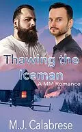 E-Book (epub) Thawing the Iceman von M. J. Calabrese