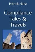 E-Book (epub) Compliance Tales & Travels von Patrick Henz