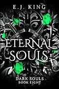 E-Book (epub) Eternal Souls (Dark Souls, #8) von E. J. King