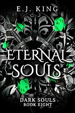 E-Book (epub) Eternal Souls (Dark Souls, #8) von E. J. King
