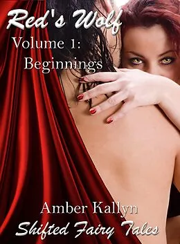 E-Book (epub) Red's Wolf Volume 1: Beginnings von Amber Kallyn