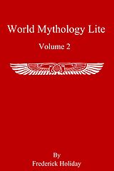 eBook (epub) World Mythology Lite de Frederick Holiday