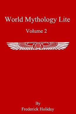 eBook (epub) World Mythology Lite de Frederick Holiday