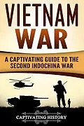 E-Book (epub) Vietnam War von Captivating History