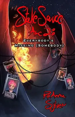 E-Book (epub) Arc 2: Everybody's Missing (Somebody) von Roanna Sylver