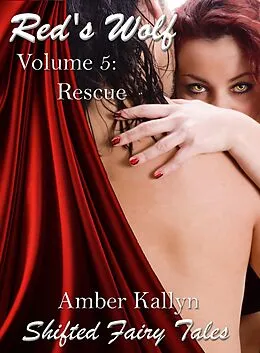 E-Book (epub) Red's Wolf Volume 5: Rescue von Amber Kallyn