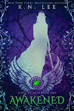 E-Book (epub) Awakened (Jewel of Ages) von K. N. Lee