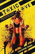 E-Book (epub) Toxic Love von Kristopher Triana
