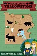 E-Book (epub) Exploring Yellowstone - A Max & Josie Adventure von Christa Dunn, Emily Webb, Joan Webb