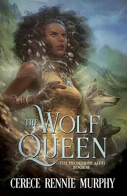 E-Book (epub) The Wolf Queen: The Promise of Aferi von Cerece Rennie Murphy