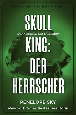 E-Book (epub) Skull King: Der Herrscher (Skull (German), #3) von Penelope Sky