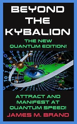 E-Book (epub) Beyond The Kybalion von James M. Brand
