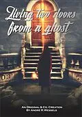 E-Book (epub) Living Two Doors From a Ghost von André R