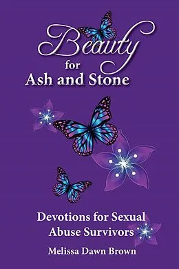 E-Book (epub) Beauty for Ash and Stone von Melissa Dawn Brown