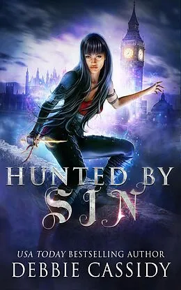 E-Book (epub) Hunted by Sin (The Gatekeeper Series, #2) von Debbie Cassidy
