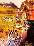 E-Book (epub) Macleod's Baby (Highland Shifters, #1) von Kenna McKay
