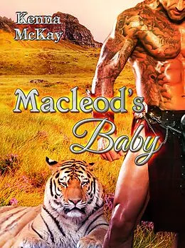 E-Book (epub) Macleod's Baby (Highland Shifters, #1) von Kenna McKay