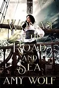 E-Book (epub) A Woman of the Road and Sea (The Honest Thieves Series, #2) von Amy Wolf