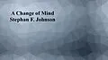 E-Book (epub) A Change of Mind von Stephan F. Johnson