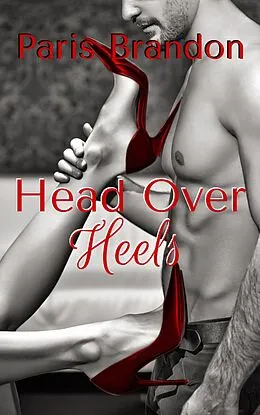 E-Book (epub) Head Over Heels von Paris Brandon