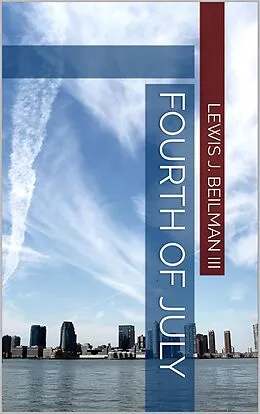 E-Book (epub) Fourth of July von Lewis J. Beilman Iii