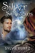 E-Book (epub) Silver Shadows von Sylvie Kurtz