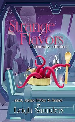 E-Book (epub) Strange Flavors von Leigh Saunders