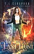 E-Book (epub) The Last Hunt von T. L. Cerepaka