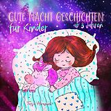 E-Book (epub) Gute Nacht Geschichten für Kinder ab 3 Jahren von Tanja Hirusava