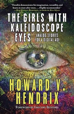E-Book (epub) The Girls with Kaleidoscope Eyes von Howard V. Hendrix
