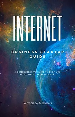 E-Book (epub) Internet Business Startup Guide (Online Business Tools, #2) von Nicole Brooks