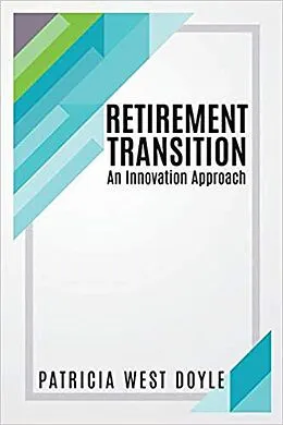 E-Book (epub) Retirement Transition - An Innovation Approach von Patricia Doyle