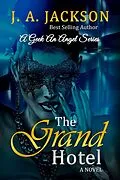 E-Book (epub) The Grand Hotel (A Geek An Angel Series Book I, #1) von J. A. Jackson