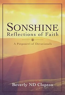 E-Book (epub) Sonshine: Reflections of Faith von N. D. Clopton Beverly
