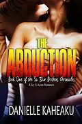 E-Book (epub) The Abduction: A Sci-Fi Alien Romance (The Sa Tskir Brothers Chronicles, #1) von Danielle Kaheaku