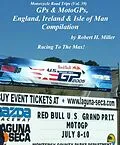 E-Book (epub) Motorcycle Road Trips (Vol. 39) GPs & MotoGPs, England, Ireland & Isle of Man Compilation - Racing To The Max! (Backroad Bob's Motorcycle Road Trips, #39) von Backroad Bob, Robert H. Miller
