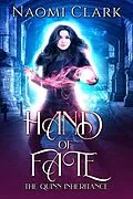 E-Book (epub) Hand of Fate (The Quinn Inheritance, #1) von Naomi Clark