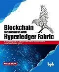 E-Book (epub) Blockchain for Business with Hyperledger Fabric von Nakul Shah